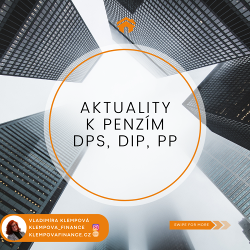 Aktuality k penzím (PP, DPS a DIP)